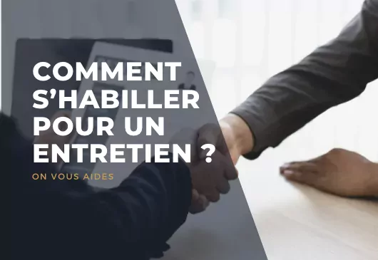 Comment s’habiller pour un entretien